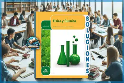Solucionarios Física y Química 1 Bachillerato Editex